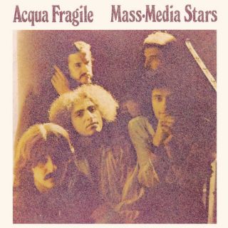 ​Acqua Fragile - Mass-Media Stars 1974 (2015) LP