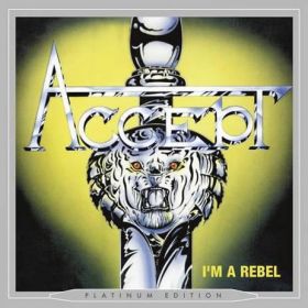 ACCEPT “I'm A Rebel (Platinum Edition)” 1980/2017
