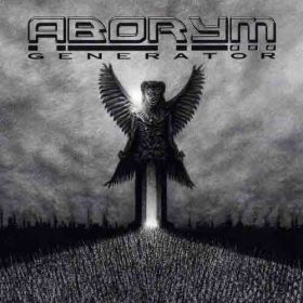 ABORYM (Mayhem, Emperor) - Generator 2006