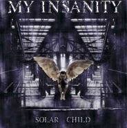 MY INSANITY - Solar Child