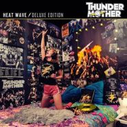 THUNDERMOTHER - Heat Wave (Deluxe Edition) 2021 [2CD]