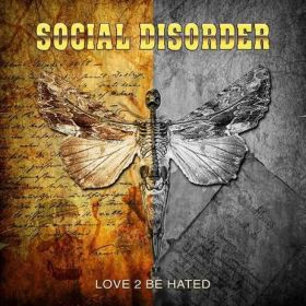 SOCIAL DISORDER - Love 2 Be Hated 2021