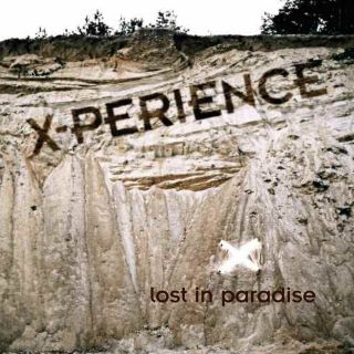 X-Perience - Lost In Paradise 2006 (2021) LP