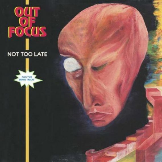 Out Of Focus – Not Too Late  1974