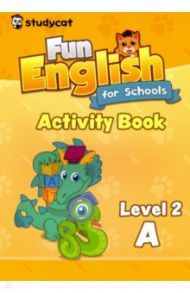 Fun English for Schools Activity Book 2A / Nichols Wade O.