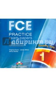 FCE Practice Exam Papers 1. For the Cambridge English First FCE/FCE (fs) Examination (CD) / Evans Virginia, Dooley Jenny, Milton James