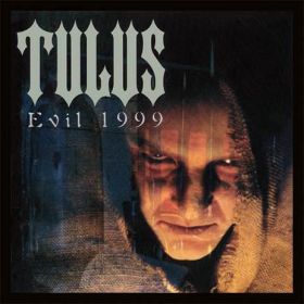 TULUS - Evil 1999