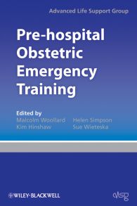 Pre-hospital Obstetric Emergency Training. The Practical Approach
