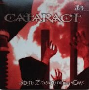 CATARACT - With Triumph Comes Loss