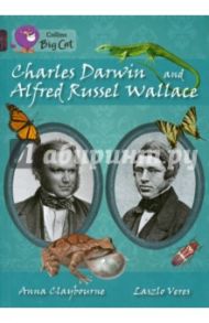 Charles Darwin and Alfred Russel Wallace / Claybourne Anna