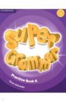 Super Minds. Level 6. Super Grammar Book / Holcombe Garan