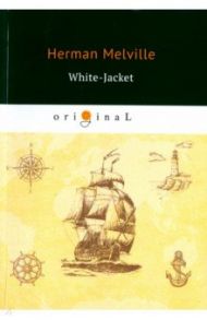 White-Jacket / Melville Herman