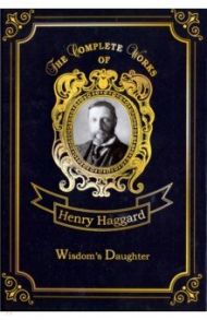 Wisdom’s Daughter / Haggard Henry Rider