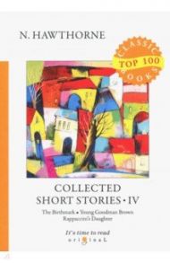 Collected Short Stories IV / Hawthorne Nathaniel