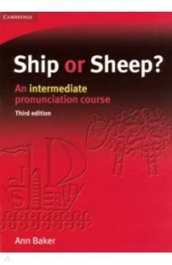 Ship or Sheep? An intermediate pronunciation course / Baker Ann