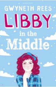 Libby in the Middle / Rees Gwyneth