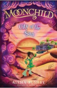 City of the Sun / Bushby Aisha