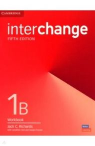 Interchange 1 B. Workbook / Richards Jack C., Hull Jonathan, Proctor Susan