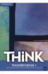 Think. Level 1. Teacher's Book / Rezmuves Zoltan, Puchta Herbert, Stranks Jeff