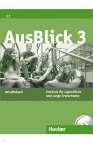 AusBlick 3. Arbeitsbuch mit Audio-CD. Deutsch f?r Jugendliche und junge Erwachsene / Fischer-Mitziviris Anni, Loumiotis Uta