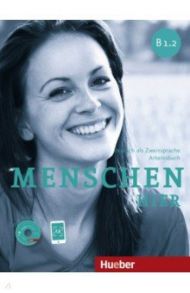 Menschen hier B1.2. Arbeitsbuch mit Audio-CD. Deutsch als Zweitsprache / Breitsameter Anna, Glas-Peters Sabine, Koch Elke