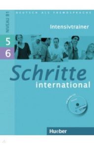 Schritte international 5+6. Intensivtrainer mit Audio-CD zu Band 5 und 6. Deutsch als Fremdsprache / Niebisch Daniela