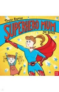 Superhero Mum / Knapman Timothy