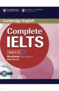 Complete IELTS. Bands 5-6.5. Workbook with Answers (+CD) / Harrison Mark