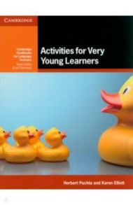 Activities for Very Young Learners. Book with Online Resources / Puchta Herbert, Elliott Karen