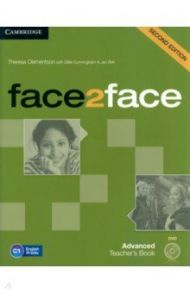 Face2face. Advanced. Teacher's Book with DVD / Clementson Theresa, Cunningham Gillie, Bell Jan