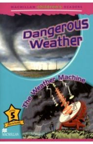 Dangerous Weather. The Weather Machine. Level 5 / Shipton Paul