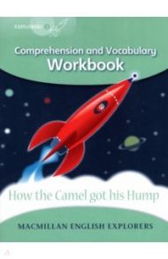 How the Camel got his Hump. Workbook. Level 3 / Fidge Louis