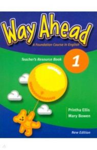 New Way Ahead. Level 1. Teacher's Resource Book / Ellis Printha, Bowen Mary