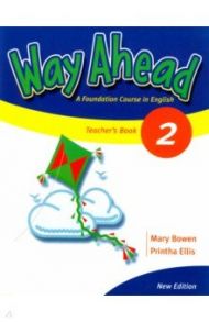 New Way Ahead. Level 2. Teacher's Book / Bowen Mary, Ellis Printha