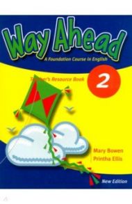 New Way Ahead. Level 2. Teacher's Resource Book / Bowen Mary, Ellis Printha