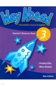 New Way Ahead. Level 3. Teacher's Resource Book / Ellis Printha, Bowen Mary