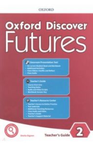 Oxford Discover Futures. Level 2. Teacher's Pack / Dignen Sheila