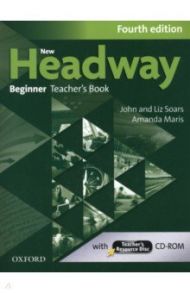 New Headway. Fourth Edition. Beginner. Teacher's Book with Teacher's Resource Disc / Soars John, Maris Amanda, Soars Liz