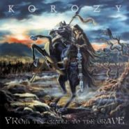 KOROZY - From The Cradle To The Grave