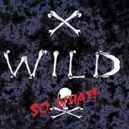 X WILD - So what